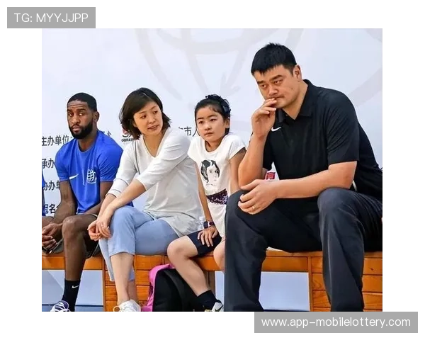 姚明父母的身高遗传与家庭背景如何塑造了篮球巨星的成长轨迹